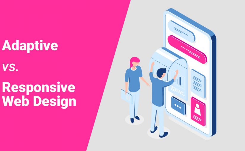 Adaptive vs. Responsive Web Design