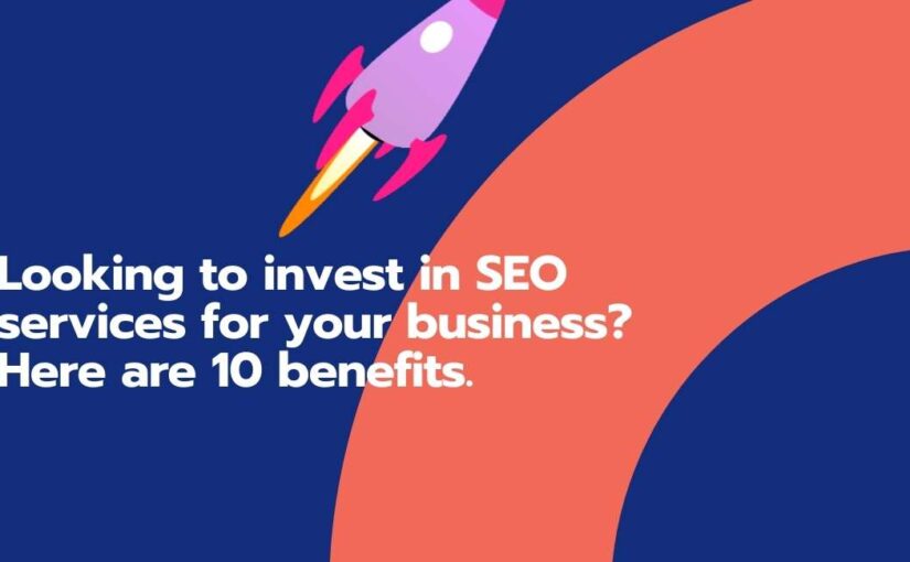 10 benefits SEO services business