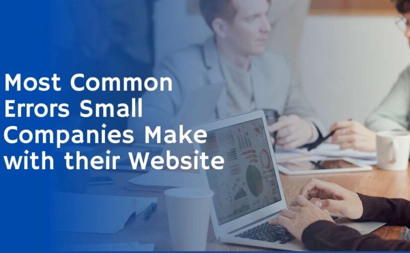 Most Common Errors Small Companies Make with their Website